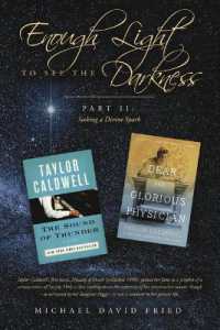 Enough Light to see the Darkness: : Part II: Seeking a Divine Spark
