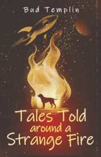 Tales Told around a Strange Fire