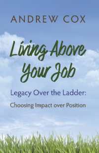 Living above Your Job : Legacy over the Ladder: Choosing Impact over Position