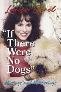 'If There Were No Dogs' : Musings and Mutterings
