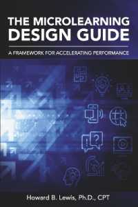 The Microlearning Design Guide : A Framework for Accelerating Performance