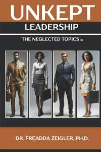 Unkept Leadership : The Neglected Topics