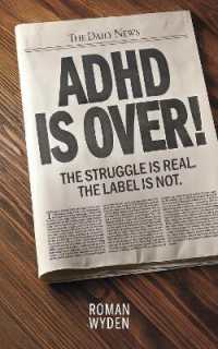 ADHD IS OVER! : The Struggle is real. the Label is not.