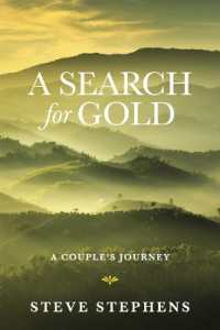 A Search for Gold : A Couples Journey (Restless Journeys)