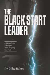The Black Start Leader : Reigniting Power and Purpose When Everything Goes Dark
