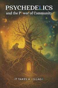 Psychedelics and the Power of Community : It Takes a Village