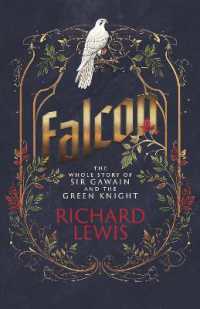 Falcon : The Whole Story of Sir Gawain and the Green Knight