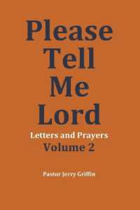 Please Tell Me Lord， Volume 2 : Letters and Prayers (Please Tell Me Lord)