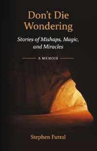 Don't Die Wondering : Stories of Mishaps, Magic, and Miracles