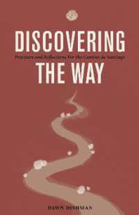 Discovering the Way : Reflections and Practices for the Camino de Santiago