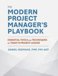The Modern Project Manager's Playbook : Essential Tools and Techniques for Today's Project Leader