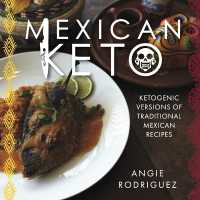 Mexican Keto : Ketogenic Versions of Traditional Mexican Recipes
