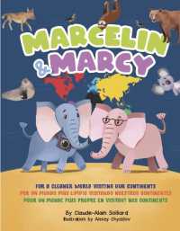Marcelin and Marcy : For a Cleaner World Visiting Our Continents (Marcelin and Marcy for a Cleaner World)