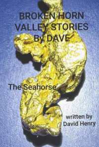 BROKEN HORN VALLEY STORIES BY DAVE : THE SEAHORSE