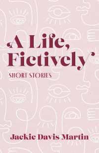 A Life, Fictively