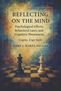 Reflecting on the Mind : Psychological Effects, Behavioral Laws, and Cognitive Phenomena