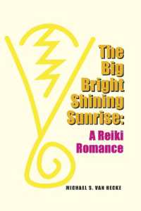 The Big Bright Shining Sun: A Reiki Romance