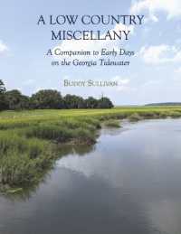 A Low Country Miscellany : A Companion to Early Days on the Georgia Tidewater
