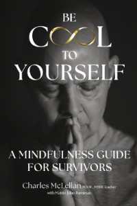 Be Cool to Yourself : A Mindfulness Guide for Survivors