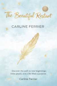 The Beautiful Restart : Discover new beginnings, inner peace, and a life of purpose.