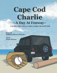 Cape Cod Charlie- a Day at Fenway : 2 Brothers First Trip to a Major League Baseball Field (Cape Cod Charlie)