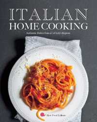 Italian Home Cooking : Authentic Dishes from All of Italy's Regions