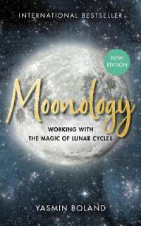 Moonology™ (Revised Edition) : Working with the Magic of Lunar Cycles