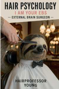 Hair Psychology : I am your EBS, External Brain Surgeons