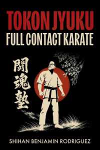 Tokon Jyuku : Full Contact Karate: Full Contact Karate （Tokon Jyuku: Spanish）