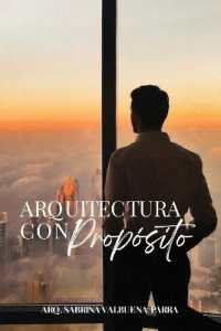 Arquitectura Con Proposito