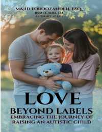 Love Beyond Labels : Embracing the Journey of Raising an Autistic Child