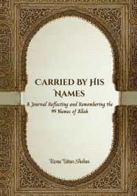 Carried by His Names : A Journal Reflecting and Remembering the 99 Names of Allah