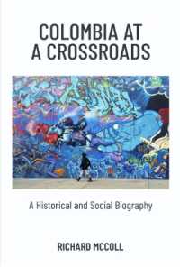 Colombia at a Crossroads : A Historical and Social Biography