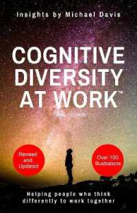 Cognitive Diversity at Work (TM): third edition : helping people who think differently to work together （3RD）