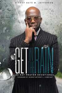 Get in the Rain : 30 Day Prayer Devotional
