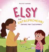 Elsy the Entrepreneur : Serves Her Customers