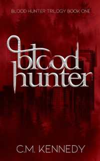 Blood Hunter : Blood Hunter Book One (Blood Hunter)