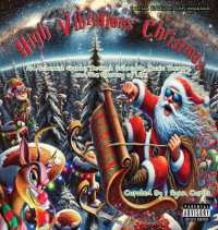 High Vibrations Christmas: An Alchemist Guide Through Psilocybin, Music Therapy and the Journey of Life (High Vibrations")