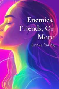 Enemies, Friends, or More