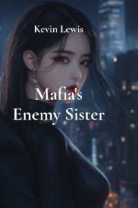 Mafia's Enemy Sister