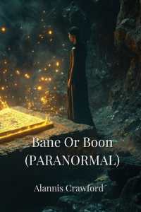 Bane or Boon
