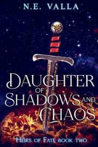 Daughter of Shadows and Chaos (Heirs of Fate") 〈2〉