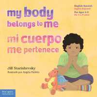My Body Belongs to Me / Mi cuerpo me pertenece : A book about body safety / Un libro sobre el cuidado contra el abuso sexual