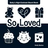 So Loved : Baby's High-Contrast Board Book (Baby's First Moments) （Board Book）