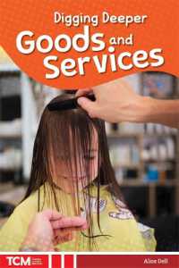 Digging Deeper : Goods and Services (Knowledge Builders: Social Studies Readers)