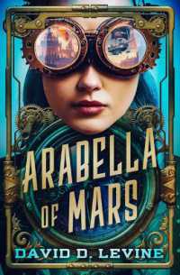 Arabella of Mars : Volume 1 (Adventures of Arabella Ashby)