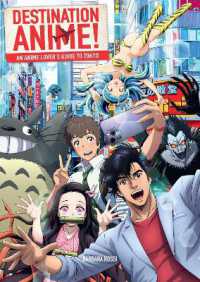 Destination Anime! : An Anime Lover's Guide to Tokyo