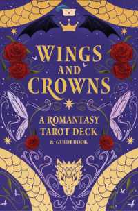 Wings and Crowns: A Romantasy Tarot Deck and Guidebook