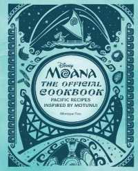 Disney Moana: The Official Cookbook : Pacific Recipes Inspired by Motunui