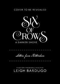 Six of Crows: A Darker Shore : Letters from Ketterdam